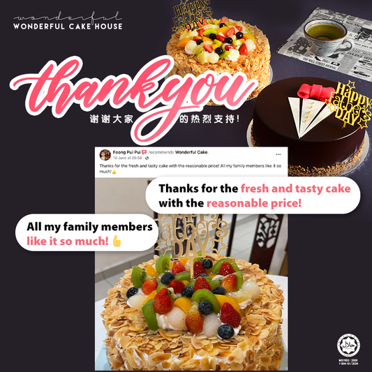 Thanks for the fresh and tasty cake with the reasonable price! All my family members like it so much!👍