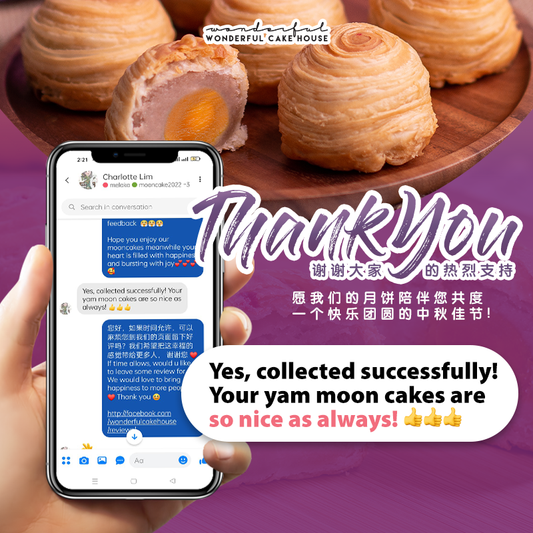 Yes, collected successfully! Your yam moon cakes are so nice as always!👍👍👍