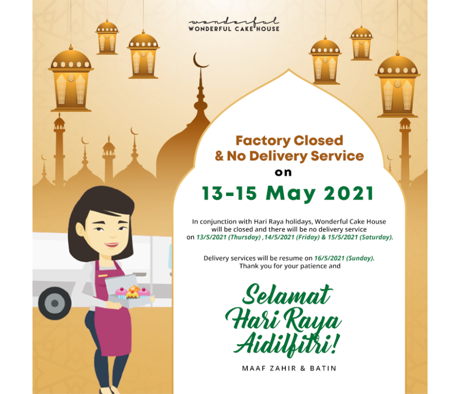 📌【Factory Closed & No Delivery Service on 13-15 May 2021】📌